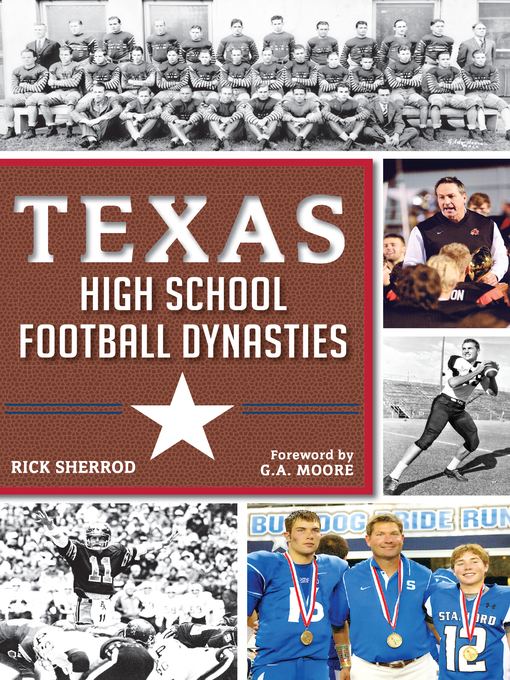 Title details for Texas High School Football Dynasties by Rick Sherrod - Available
